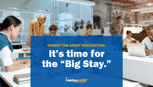big stay workplace trend