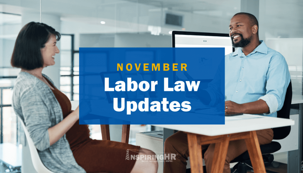 Inspiring HR Monthly State Law Updates: What Employers Need to Know November 2024